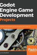Godot Engine Game Development Projects af Chris Bradfield