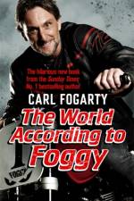 The World According to Foggy af Carl Fogarty