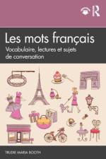 Les mots francais af Trudie Maria (University of Portland Booth