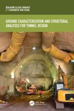 Ground Characterization and Structural Analyses for Tunnel Design af Benjamin Celada