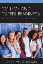 College and Career Readiness af Cheryl Moore-Thomas
