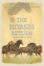 The Horses Return af Lynn Mann
