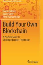Build Your Own Blockchain af Daniel Hellwig