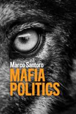 Mafia Politics af Marco Santoro