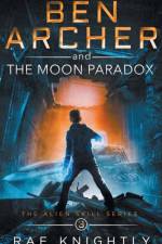 Ben Archer and the Moon Paradox (The Alien Skill Series, Book 3) af Rae Knightly
