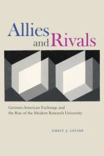 Allies and Rivals af Emily J. Levine