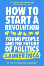 How to Start a Revolution af Lauren Duca