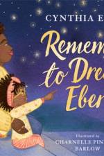 Remember to Dream, Ebere af Cynthia Erivo