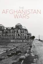 The Afghanistan Wars af William Maley