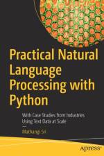 Practical Natural Language Processing with Python af Mathangi Sri