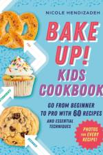 Bake Up! Kids Cookbook af Nicole (Nicole Hendizadeh) Hendizadeh