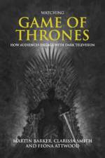 Watching Game of Thrones af Martin Barker