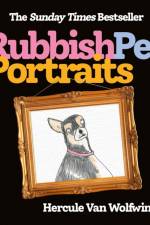 Rubbish Pet Portraits af Hercule Van Wolfwinkle