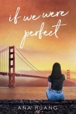 If We Were Perfect af Ana Huang