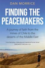 Finding the Peacemakers af Dan Morrice