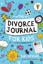 The Divorce Journal for Kids af Sue Atkins