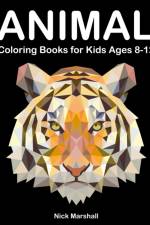 Animal Coloring Books for Kids Ages 8-12 af Nick Marshall