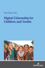 Digital Citizenship for Children and Youths af Seda Gokce Turan