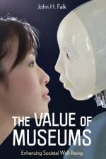 The Value of Museums af John H. Falk