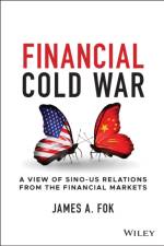 Financial Cold War af James A. Fok
