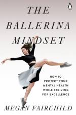 The Ballerina Mindset af Megan Fairchild