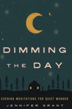 Dimming the Day af Jennifer Grant