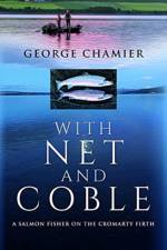 With Net and Coble af George Chamier