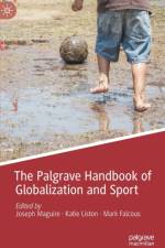 The Palgrave Handbook of Globalization and Sport