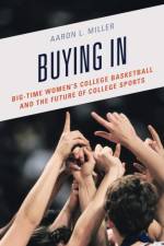 Buying In af Aaron L. Miller