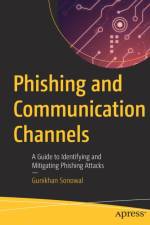 Phishing and Communication Channels af Gunikhan Sonowal