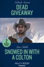 Dead Giveaway / Snowed In With A Colton af Lisa Childs