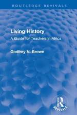 Living History af Godfrey N. Brown