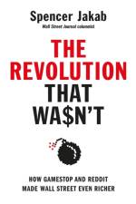 The Revolution That Wasn't af Spencer Jakab