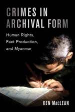 Crimes in Archival Form af Prof. Dr. Ken MacLean