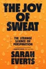 The Joy of Sweat af Sarah (Carleton University) Everts