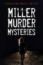 Miller Murder Mysteries af Christina Marie Bailey
