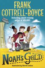 Noah's Gold af Frank Cottrell-Boyce