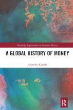 A Global History of Money af Akinobu Kuroda