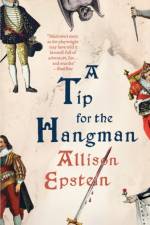 A Tip for the Hangman af Allison Epstein