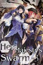 Her Majesty's Swarm: Volume 3 af 616th Special Information Battalion