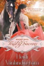 Trail of Secrets af Heidi Vanlandingham