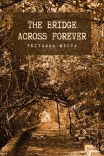 Bridge Across Forever af Priyanka Mehta