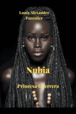 Nubia-Princesa Guerrera af Louis Alexandre Forestier