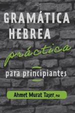 Gramatica hebrea practica para principiantes af Ahmet Murat Taş