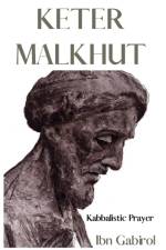 Keter Malkhut. Kabbalistic Prayer af Ibn Gabirol