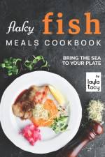 Flaky Fish Meals Cookbook af Layla Tacy