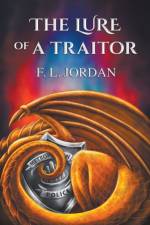 Lure of a Traitor af F L Jordan