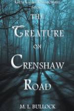 Creature on Crenshaw Road af M L Bullock