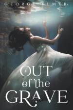 Out of the Grave af George Elmer