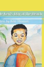 Little Ken's Day at the Beach af Ken Thomas